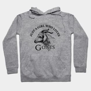 Just a girl who loves goats Hoodie